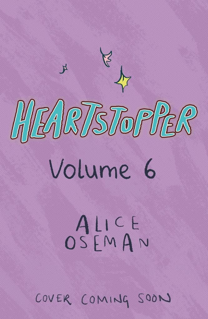 Heartstopper Volume 6 (deutsche Hardcover-Ausgabe)