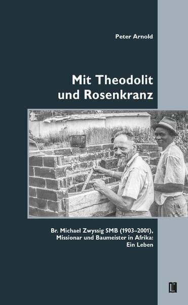 Mit Theodolit und Rosenkranz
