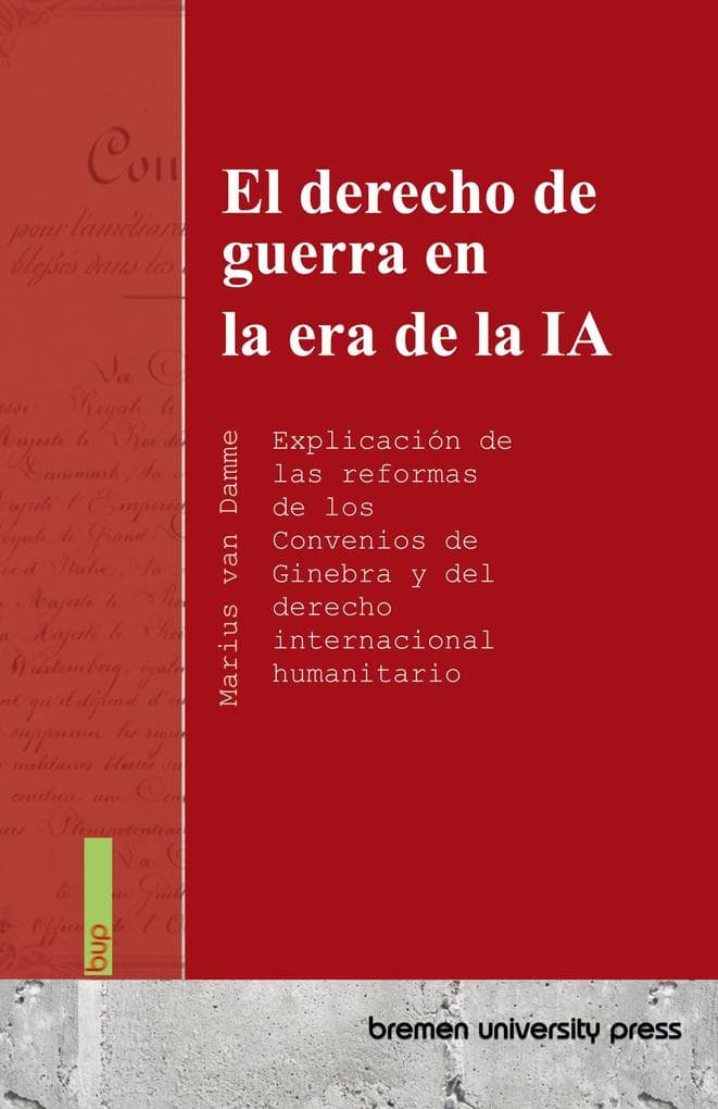 El derecho de guerra en la era de la IA
