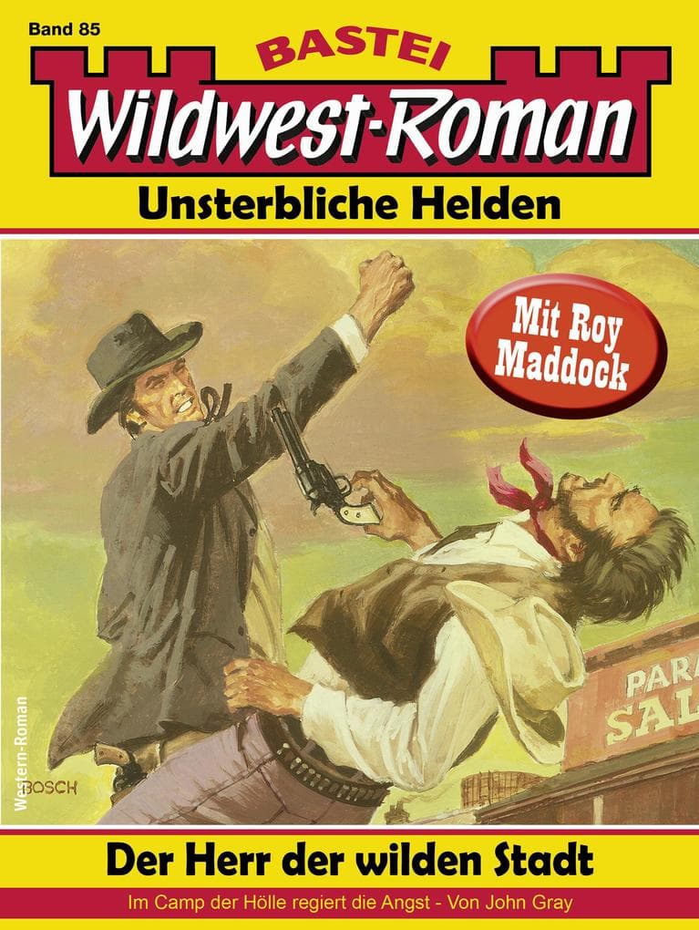 Wildwest-Roman - Unsterbliche Helden 85