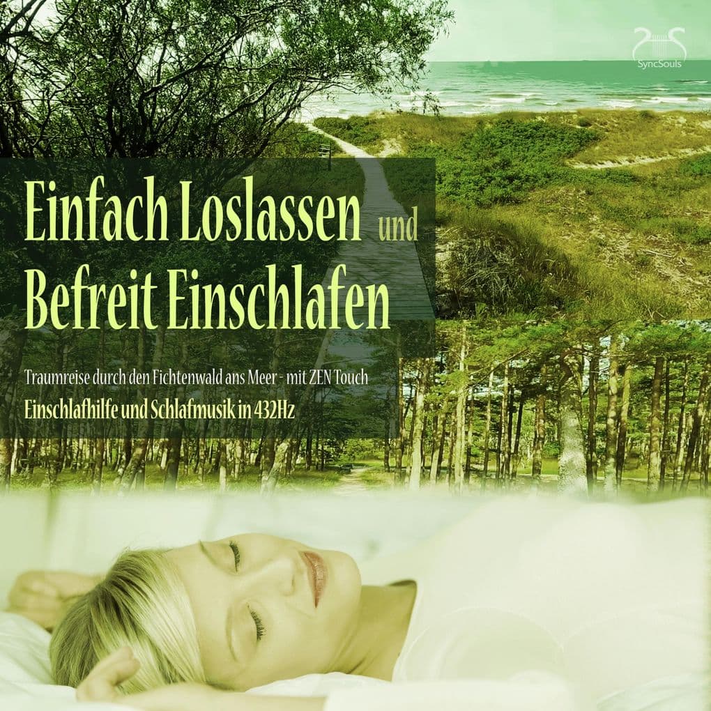 Einfach loslassen, befreit einschlafen - Traumreise durch den Fichtenwald ans Meer