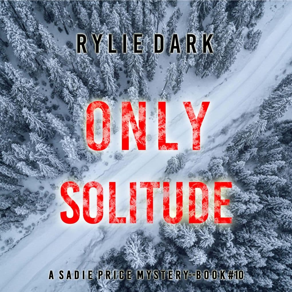 Only Solitude (A Sadie Price FBI Suspense ThrillerBook 10)