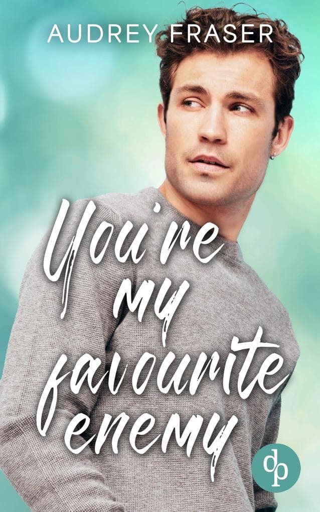 You're my favourite enemy | Eine Enemies to Lovers College Gay Romance