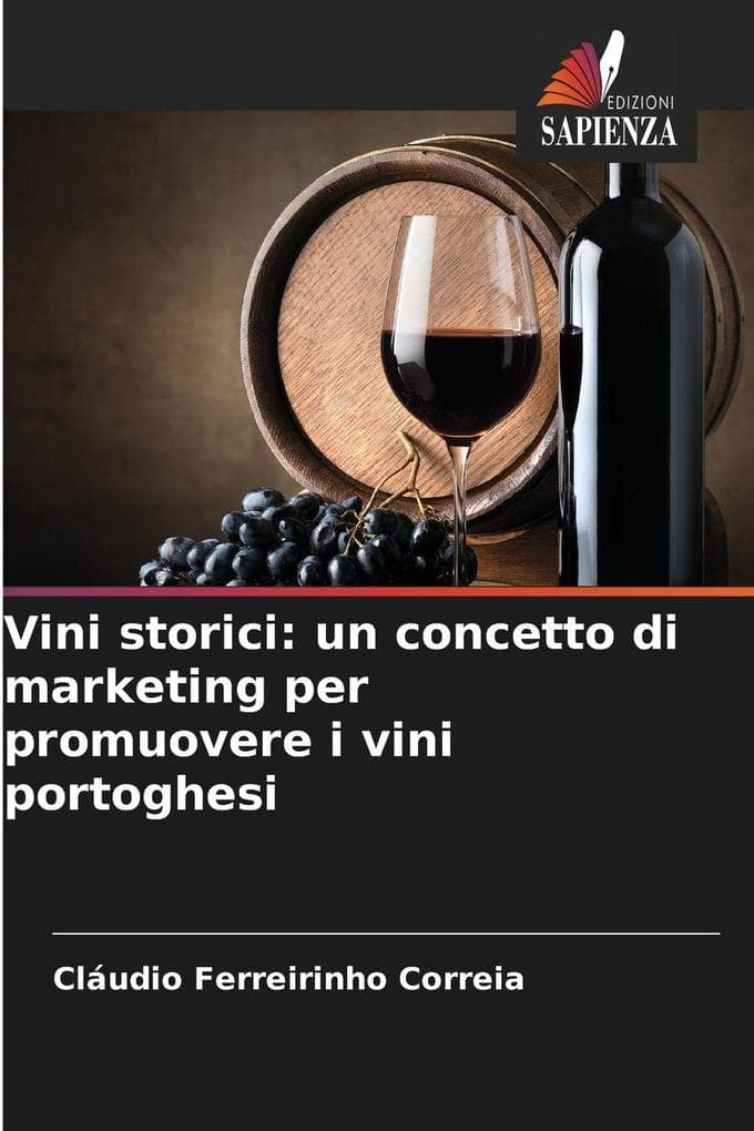Vini storici: un concetto di marketing per promuovere i vini portoghesi