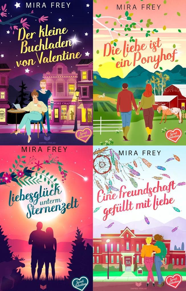 Sweet-Valentine-Sammelband: Der kleine Buchladen von Valentine, Die Liebe ist ein Ponyhof, Liebesglück unterm Sternenzelt, Eine Freundschaft gefüllt mit Liebe