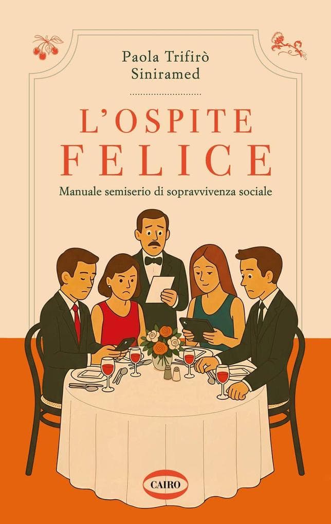 L' ospite felice. Manuale semiserio di sopravvivenza sociale