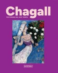 Chagall. Testimone del suo tempo