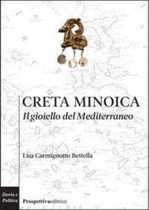 Creta minoica. Il gioiello del Mediterraneo