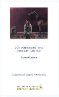 Come chi niente teme. Como quien nada teme
