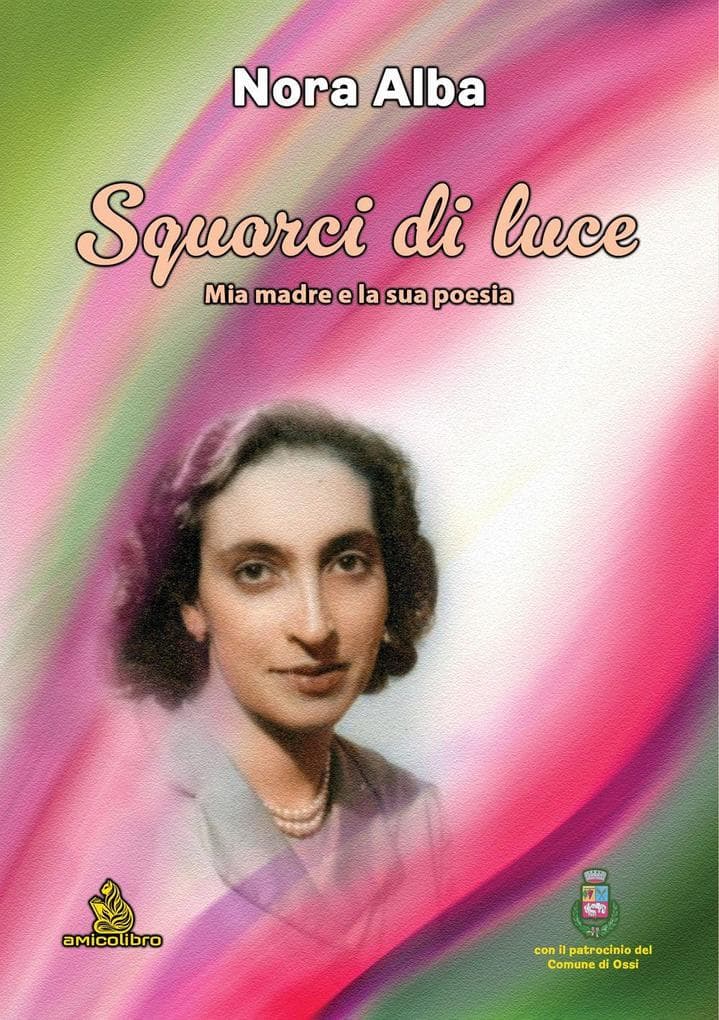 Squarci di luce. Mia madre e la sua poesia