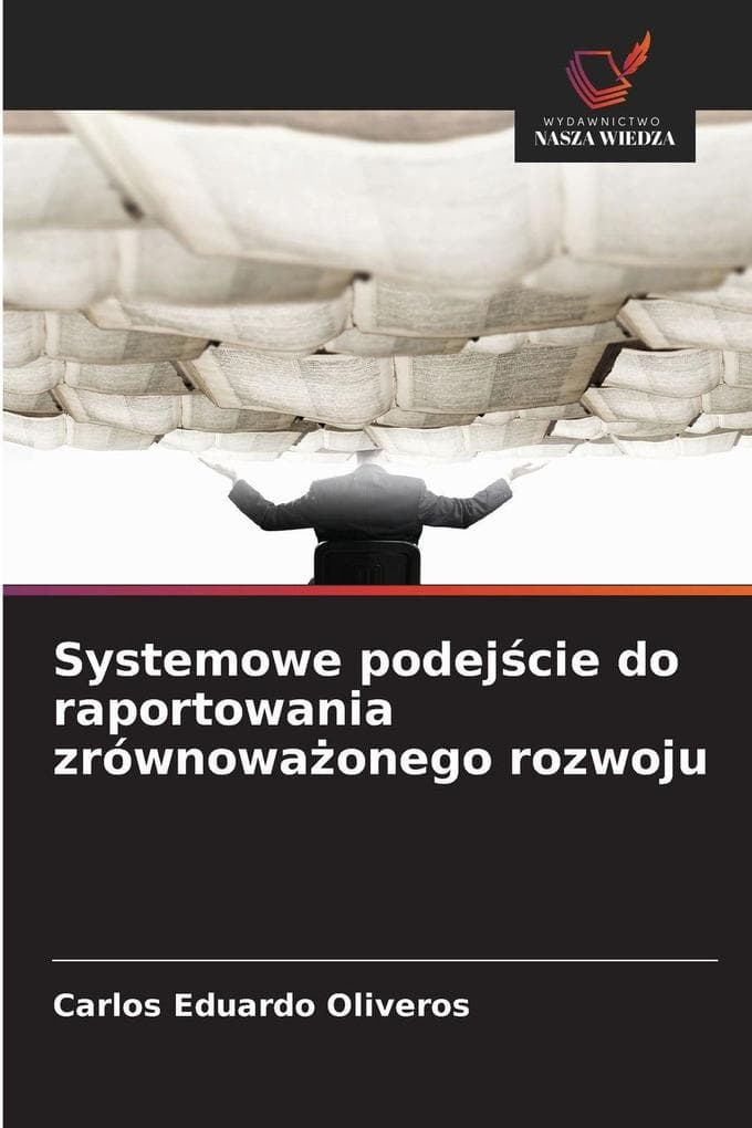 Systemowe podejcie do raportowania zrównowaonego rozwoju