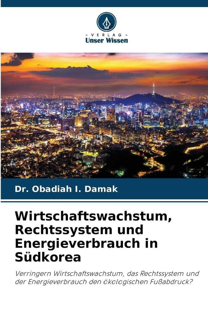 Wirtschaftswachstum, Rechtssystem und Energieverbrauch in Südkorea