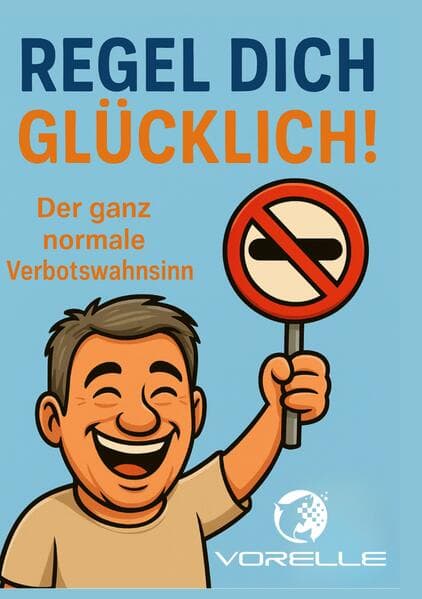 Regel dich glücklich