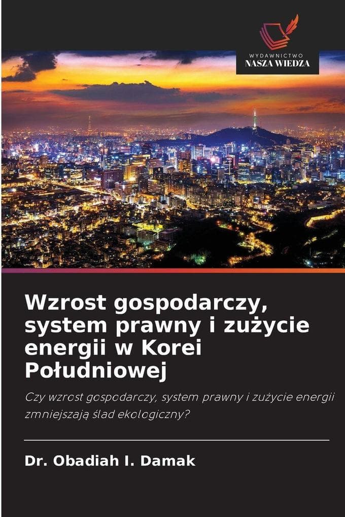 Wzrost gospodarczy, system prawny i zuycie energii w Korei Poudniowej
