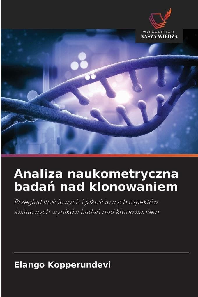 Analiza naukometryczna bada nad klonowaniem