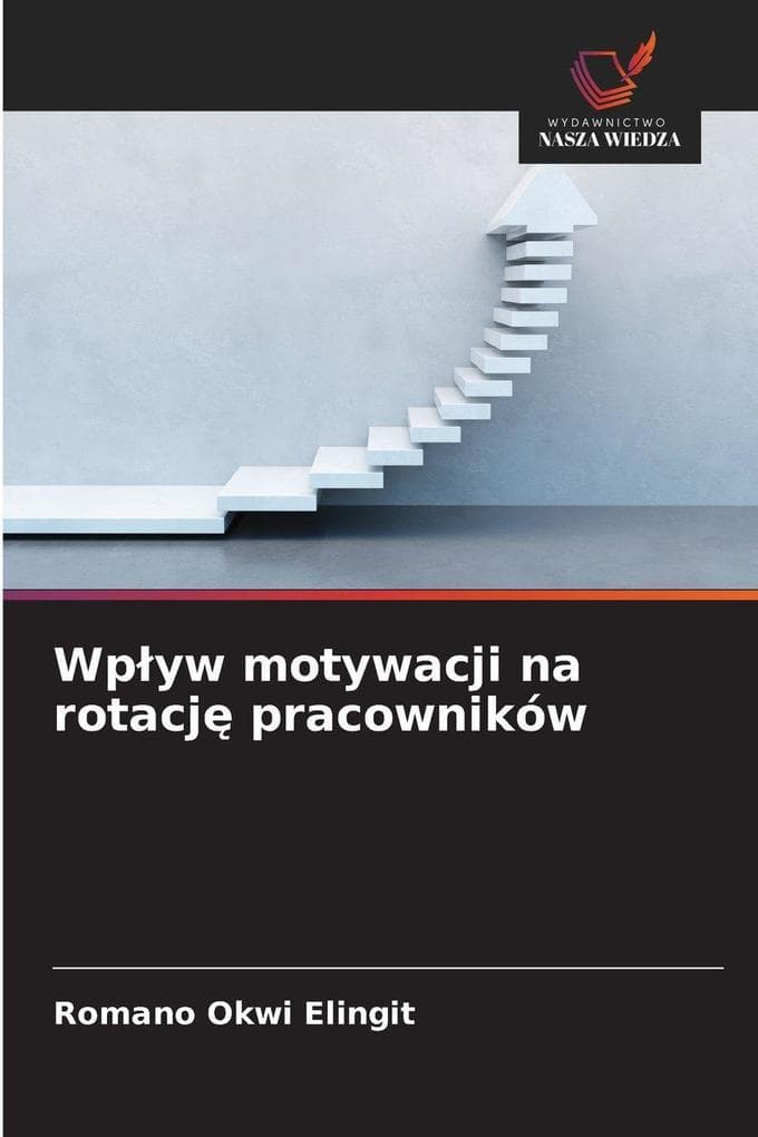 Wpyw motywacji na rotacj pracowników