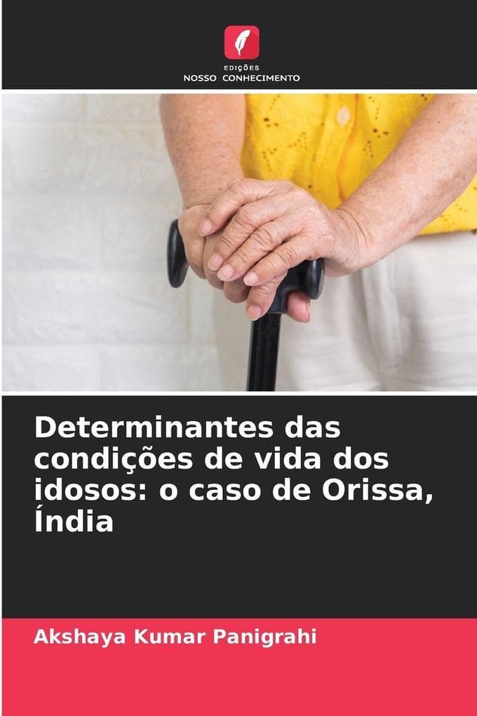 Determinantes das condições de vida dos idosos: o caso de Orissa, Índia