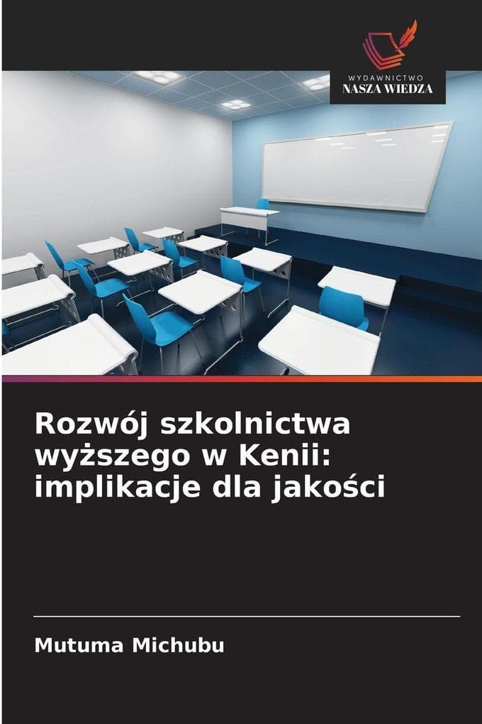 Rozwój szkolnictwa wyszego w Kenii: implikacje dla jakoci