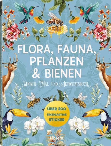 Flora, Fauna, Pflanzen & Bienen - Stickerbuch
