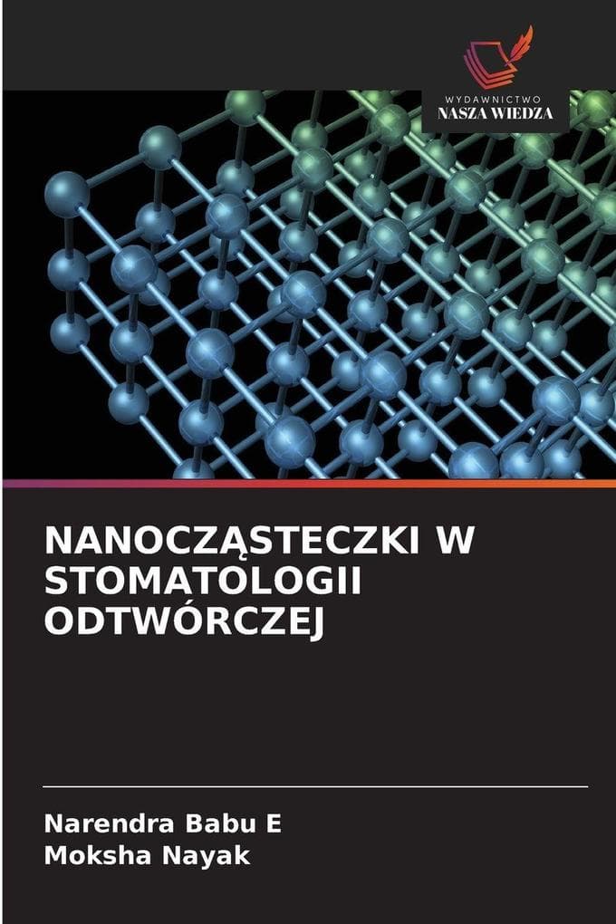 NANOCZSTECZKI W STOMATOLOGII ODTWÓRCZEJ
