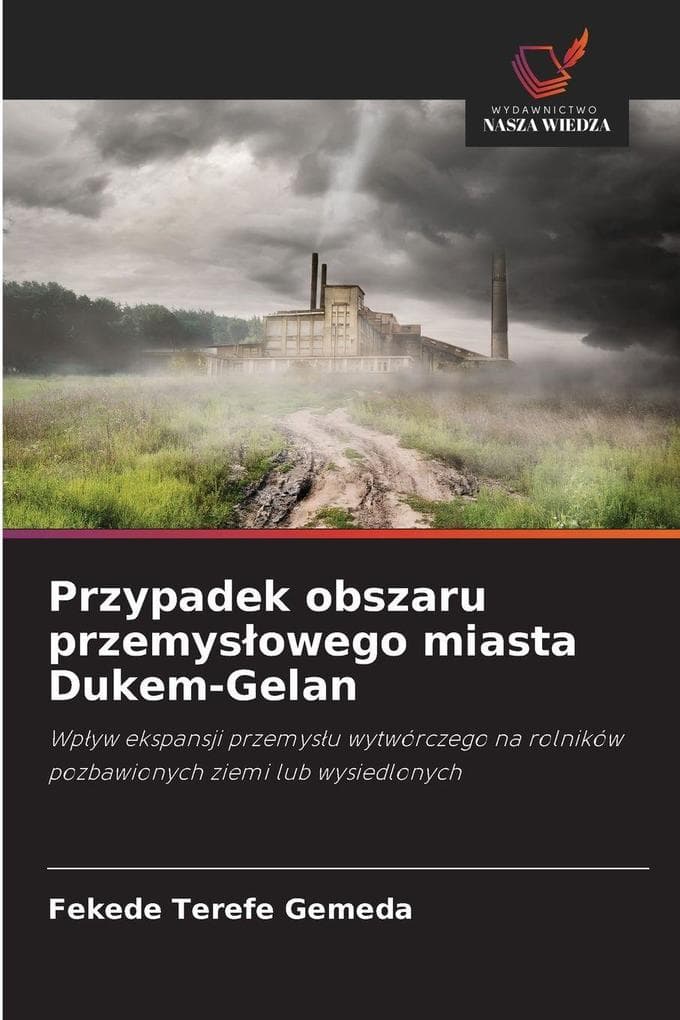 Przypadek obszaru przemysowego miasta Dukem-Gelan