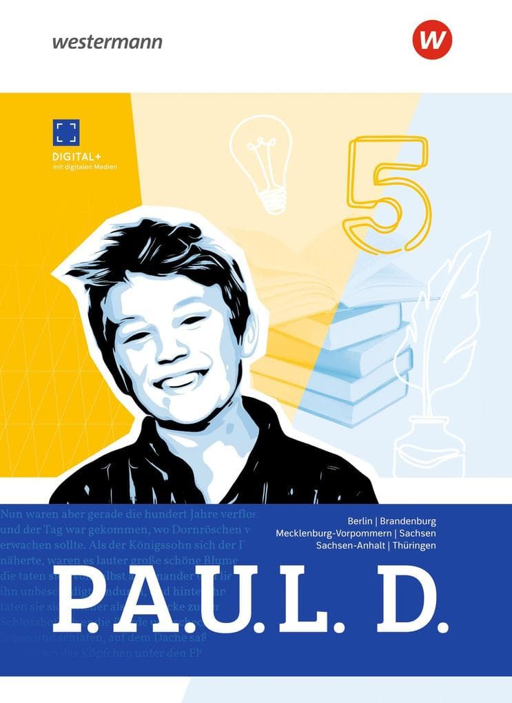 P.A.U.L. D. (Paul) 5. Schulbuch. Für Gymnasien in Berlin, Brandenburg, Mecklenburg-Vorpommern, Sachsen, Sachsen-Anhalt und Thüringen