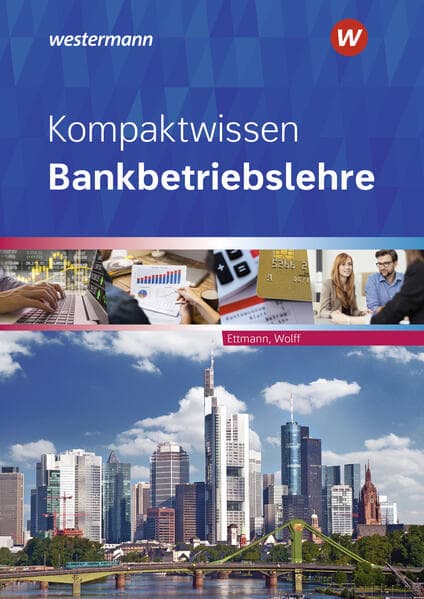 Kompaktwissen Bankbetriebslehre. Schulbuch