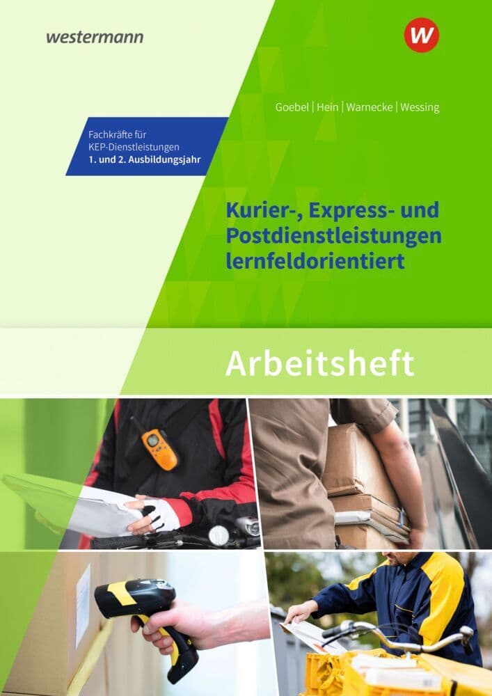 Kurier-, Express- und Postdienstleistungen lernfeldorientiert: Das Informationsbuch zur Ausbildung