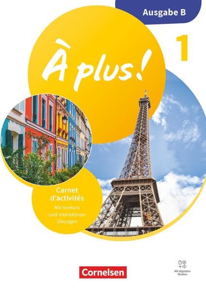 À plus ! 1. und 2. Fremdsprache - Band 1 - Ausgabe B für Baden-Württemberg - Neubearbeitung 2026 - Carnet d'activités mit Vorkurs und interaktiven Übungen