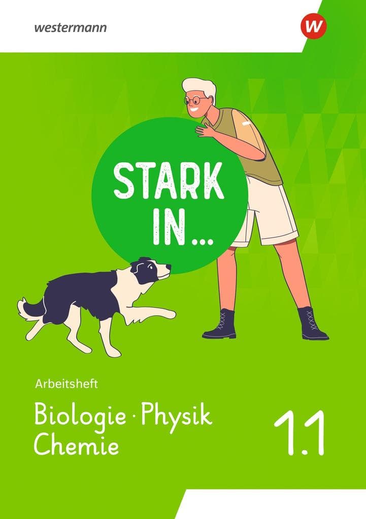Stark in ... Biologie/Physik/Chemie - Arbeitsheft 1.1