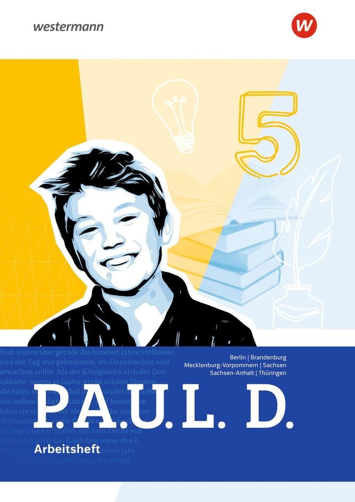 P.A.U.L. D. (Paul) 5. Arbeitsheft. Für Gymnasien in für Berlin, Brandenburg, Mecklenburg-Vorpommern, Sachsen, Sachsen-Anhalt und Thüringen