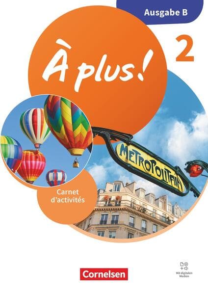 À plus ! 1. und 2. Fremdsprache - Band 2 - Ausgabe B für Baden-Württemberg - Neubearbeitung 2026 - Carnet d'activités mit digitalen Medien
