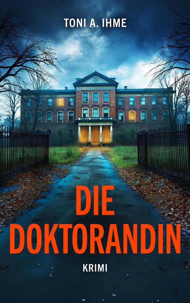 Die Doktorandin (EXKLUSIV bei uns) | Der düstere Krimi über Forschung, Intrigen und einen Mord