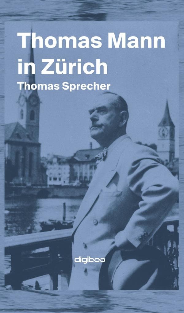 Thomas Mann in Zürich