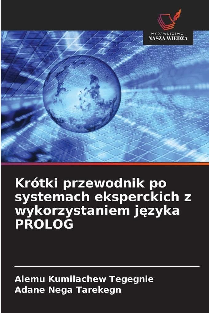 Krótki przewodnik po systemach eksperckich z wykorzystaniem jzyka PROLOG