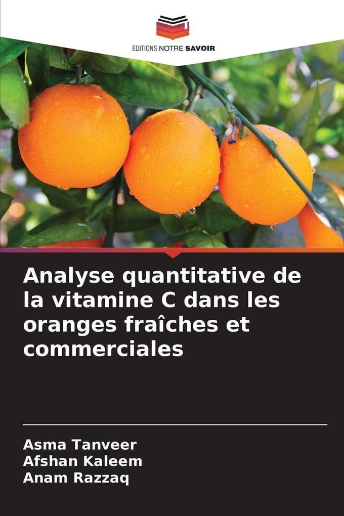 Analyse quantitative de la vitamine C dans les oranges fraîches et commerciales