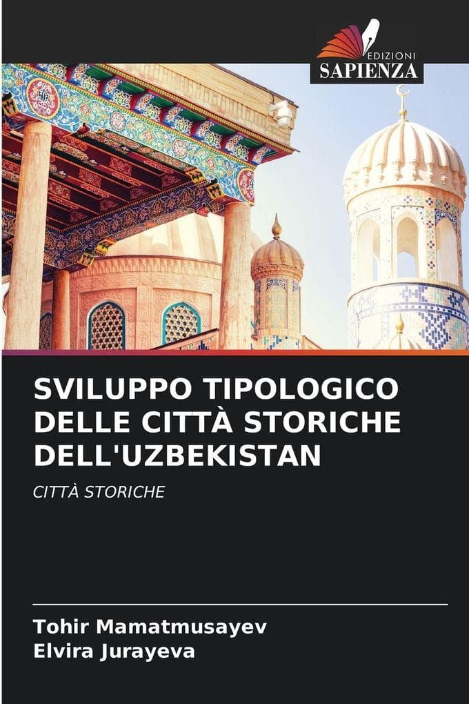 SVILUPPO TIPOLOGICO DELLE CITTÀ STORICHE DELL'UZBEKISTAN