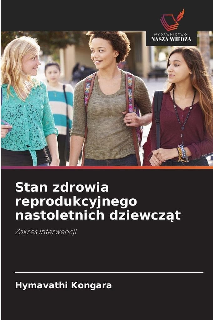Stan zdrowia reprodukcyjnego nastoletnich dziewczt