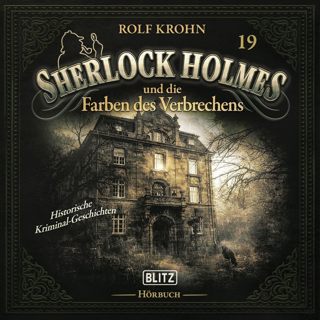 Neues von Sherlock Holmes - Die Hörbücher - Folge 19: Sherlock Holmes und die Farben des Verbrechens