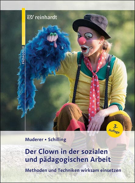 Der Clown in der sozialen und pädagogischen Arbeit
