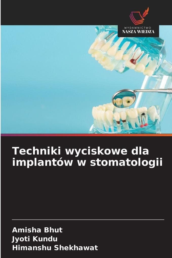 Techniki wyciskowe dla implantów w stomatologii
