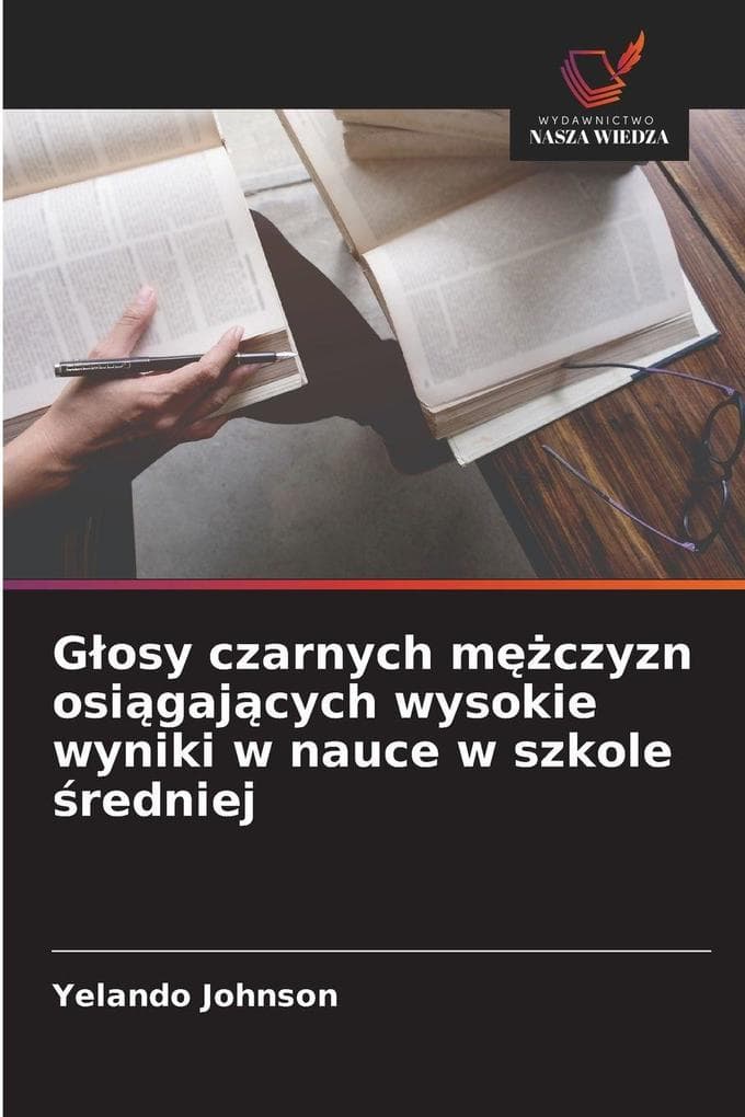 Gosy czarnych mczyzn osigajcych wysokie wyniki w nauce w szkole redniej