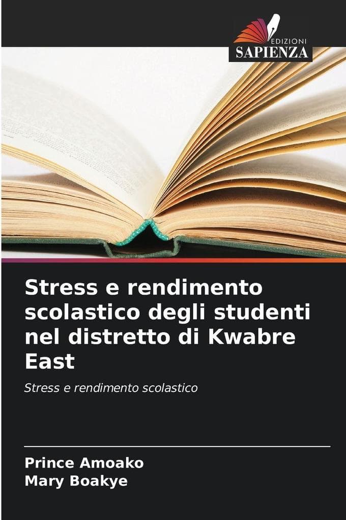 Stress e rendimento scolastico degli studenti nel distretto di Kwabre East
