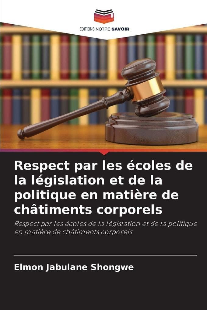 Respect par les écoles de la législation et de la politique en matière de châtiments corporels