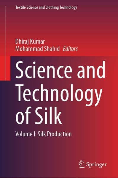 Science and Technology of Silk