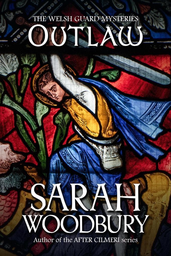Outlaw (The Welsh Guard Mysteries, #6)