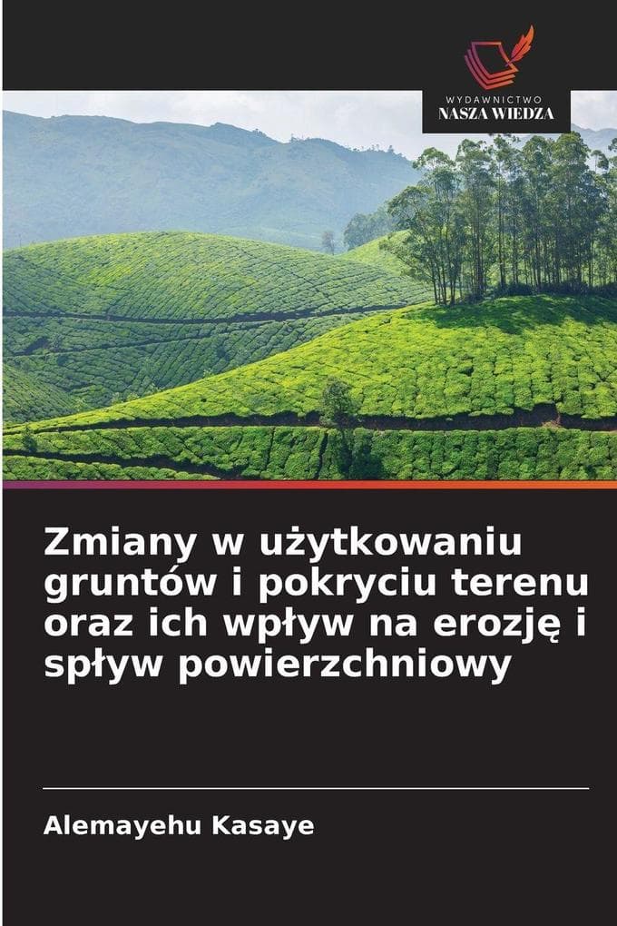 Zmiany w uytkowaniu gruntów i pokryciu terenu oraz ich wpyw na erozj i spyw powierzchniowy