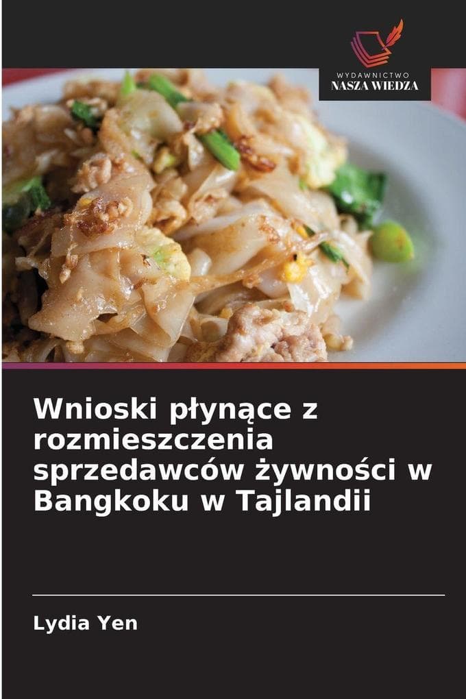 Wnioski pynce z rozmieszczenia sprzedawców ywnoci w Bangkoku w Tajlandii