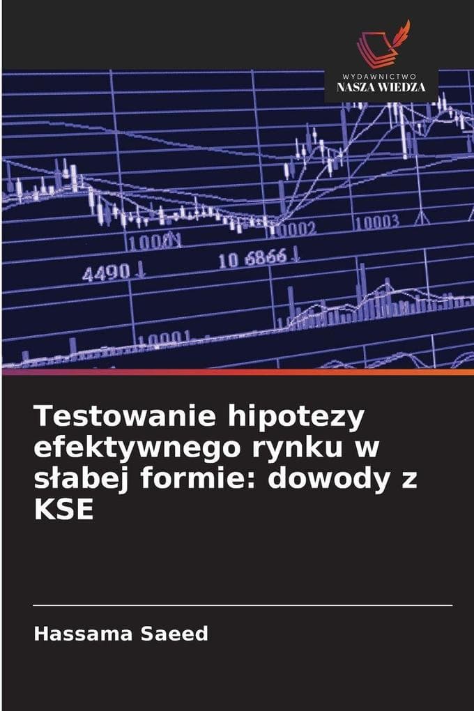 Testowanie hipotezy efektywnego rynku w sabej formie: dowody z KSE