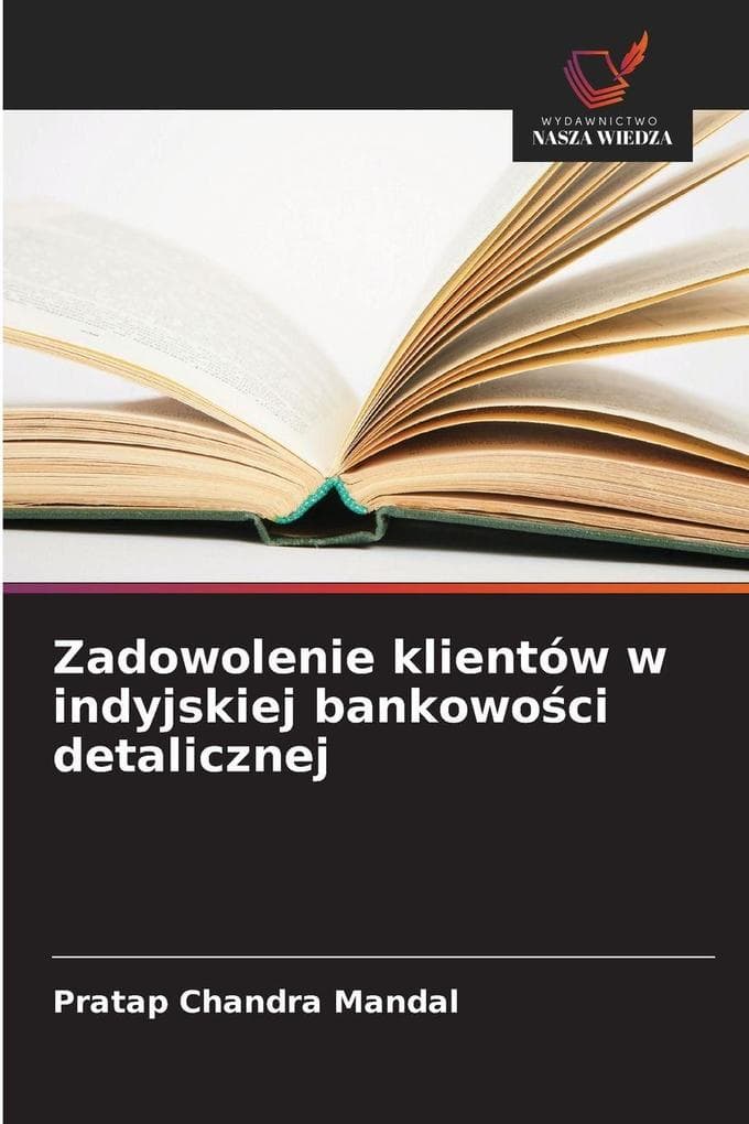 Zadowolenie klientów w indyjskiej bankowoci detalicznej